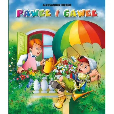 Pawe� i Gawe� - Aleksander Fredro, Anna Stefaniak