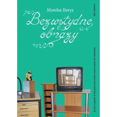 Bezwstydne obrazy - Monika Borys