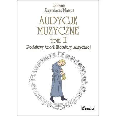 Podstawy teorii literatury muzycznej. Audycje muzyczne. Tom 2 - Liliana Zganiacz-Mazur