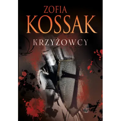 Krzy�owcy. Tomy 3-4 - Zofia Kossak