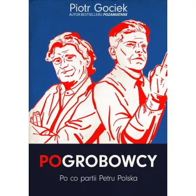 Pogrobowcypo Co Partii Petru Polska - Piotr Gociek