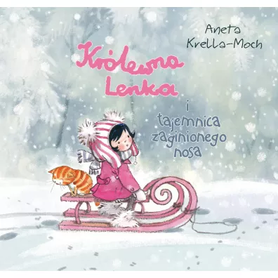 Krlewna Lenka i tajemnica zaginionego nosa - Aneta Krella-Moch
