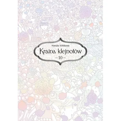 Kraina klejnot�w. Tom 10 - Haruko Ichikawa