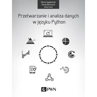 Przetwarzanie i analiza danych w j�zyku Python - Marek Gogolewski