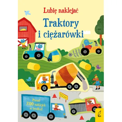 Lubi� nakleja�. Traktory i ci�ar�wki