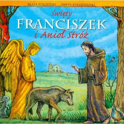 �wi�ty Franciszek i Anio� Str� Beata Ko�odziej - Beata Ko�odziej, Pawe� Ko�odziejski