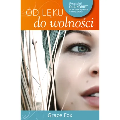 Od l�ku do wolno�ci - Fox Grace