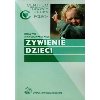 �ywienie dzieci - Anna Staszewska-Kwak, Halina Wo�