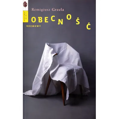Obecno�� Rozmowy - Remigiusz Grzela