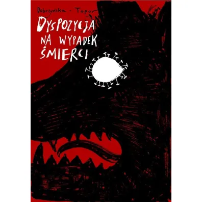 Dyspozycja na wypadek �mierci - Jakub Topor, Laura  Dobrzy�ska