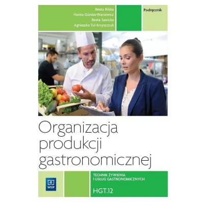 Organizacja produkcji gastronomicznej. HGT.12