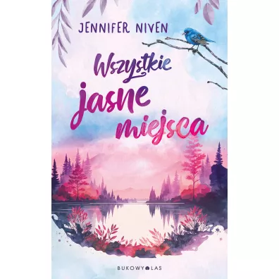Wszystkie jasne miejsca - Jennifer Niven
