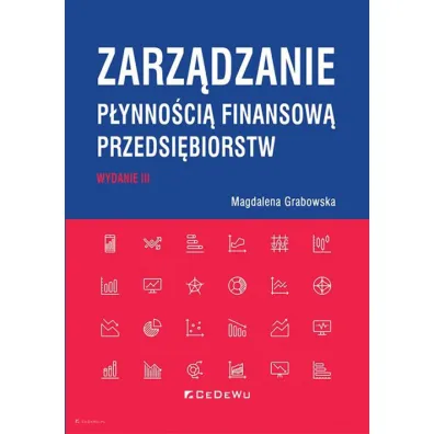 Zarz�dzanie p�ynno�ci� finansow� przedsi�biorstw - Magdalena Grabowska