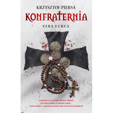 Konfraternia. Vera Crux. Tom 1 (ilustrowane brzegi)