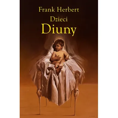 Dzieci Diuny. Cykl Kroniki Diuny. Tom 3 - Frank Herbert