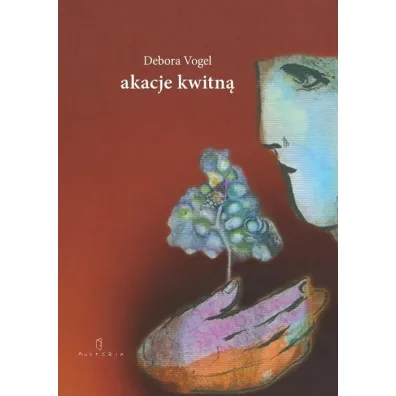 Akacje kwitn� - Debora Vogel
