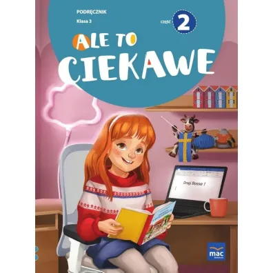 Ale to ciekawe. Podr�cznik. Klasa 3. Cz�� 2 - Beata Skrzypiec, Jolanta Okuniewska, Sabina Pi�at