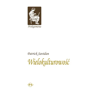 Prolegomena T.6 Wielokulturowo�� - Patrick Savidan