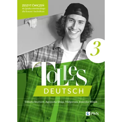 Tolles Deutsch 3. Zeszyt wicze - Agnieszka Sibiga, Elbieta Reymont, Magorzata Jezierska-Wiejak