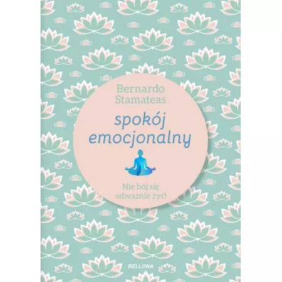Spokj emocjonalny - Bernardo Stamateas