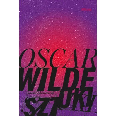 Sztuki - Oscar Wilde