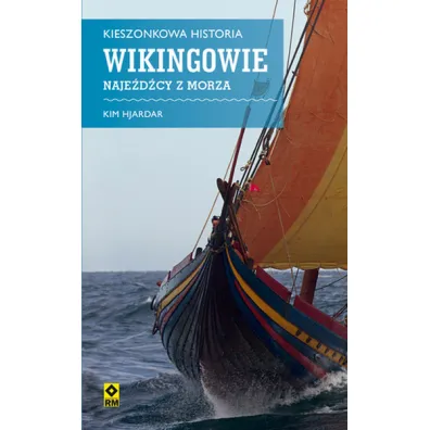 Wikingowie naje�d�cy z morza kieszonkowa historia - Kim  Hjardar