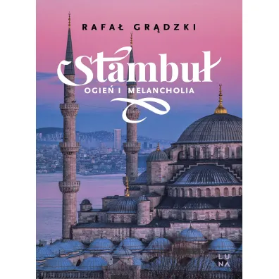 Stambu�. Ogie� i melancholia