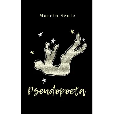 Pseudopoeta - Marcin Szulc