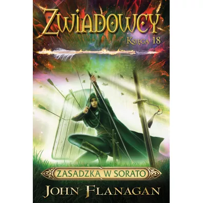 Zasadzka w Sorato. Zwiadowcy. Tom 18 - John Flanagan