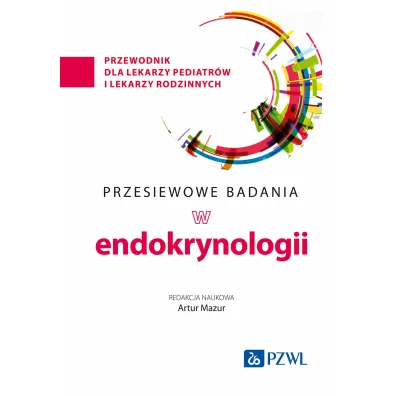 Przesiewowe badania w endokrynologii - Artur  Mazur
