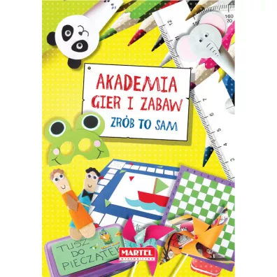 Akademia gier i zabaw. Zrb to sam - Jolanta Kusz