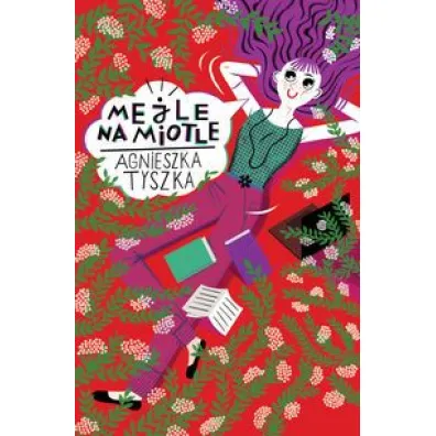 Mejle na miotle - Agnieszka Tyszka