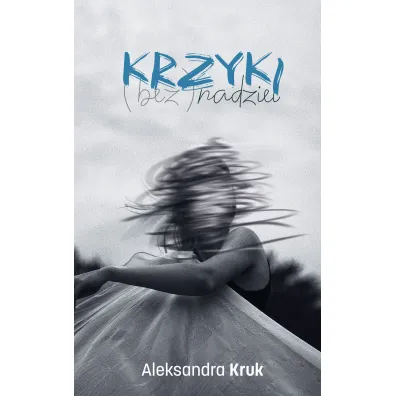 Krzyki (bez)nadziei