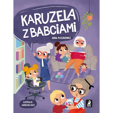 Karuzela z babciami - Anna Paszkiewicz
