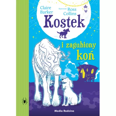 Kostek i zagubiony ko� - Claire Barker