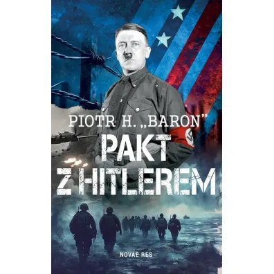 Pakt z Hitlerem - Piotr H Baron