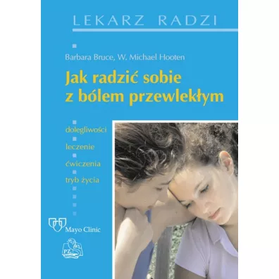 Jak radzi� sobie z b�lem przewlek�ym PZWL - Bruce Barbara, Michael W. Hooten