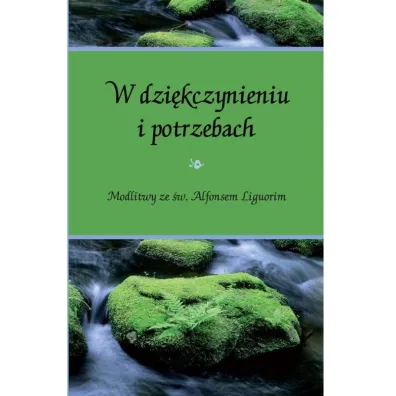 W dzi�kczynieniu i potrzebach - Piotr Ko�lak