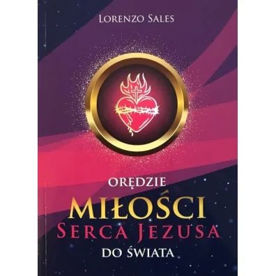 Or�dzie mi�o�ci Serca Jezusa do �wiata - Sales Lorenzo