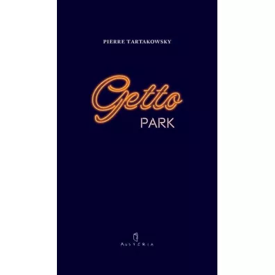 Getto Park - Pierre Tartakowsky