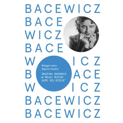 Bacewicz - Ma�gorzata G�siorowska