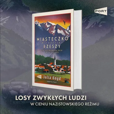 Miasteczko w Trzeciej Rzeszy. Jak nazizm zmieni� �ycie zwyk�ych ludzi