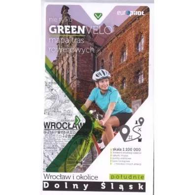Nie tylko Green velo. Wroc�aw i okolice cz�� po�udniowa. Mapa tras rowerowych