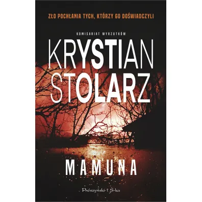 Mamuna. Cykl Komisariat wyrzutk�w. Tom 1 - Krystian Stolarz