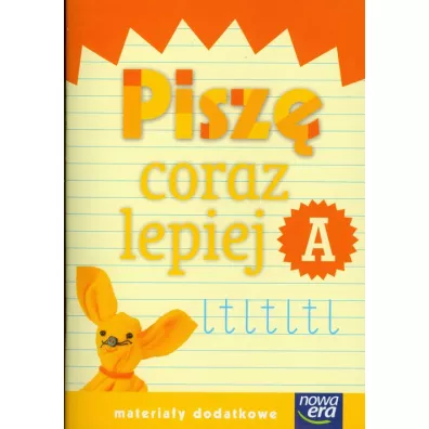 Szko�a na miar�. Pisz� coraz lepiej A. Edukacja wczesnoszkolna. Materia�y dodatkowe - El�bieta Waszkiewicz, Katarzyna Skoczylas