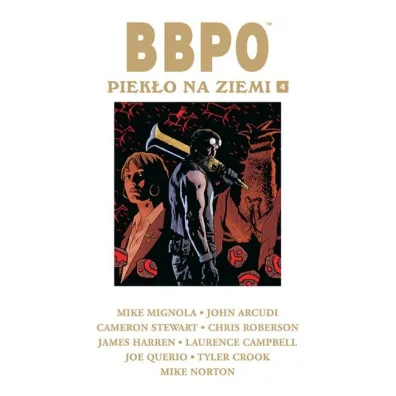 Piek�o na Ziemi. BBPO. Tom 4 - John Arcudi, Mike Mignola, Cameron Stewart, Chris Roberson