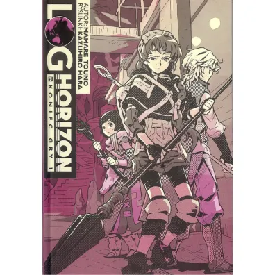 Koniec gry. Cz�� 1. Log Horizon. Tom 3 - Mamare Tuono