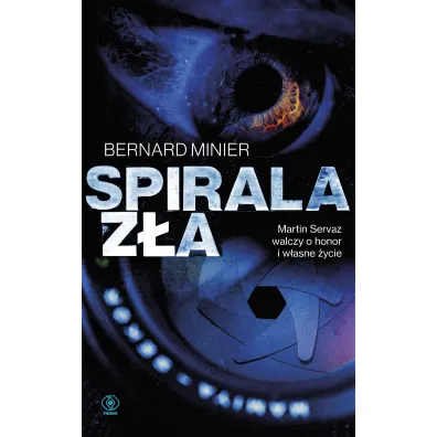 Spirala z�a - Bernard Minier
