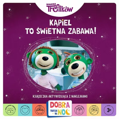 K�piel to �wietna zabawa. Dobranoc Trefliki na noc