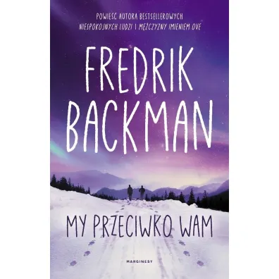 My przeciwko wam. Miasto Nied�wiedzia. Tom 2 - Fredrik Backman